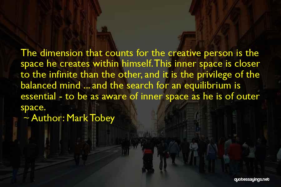 Inner Space Quotes By Mark Tobey