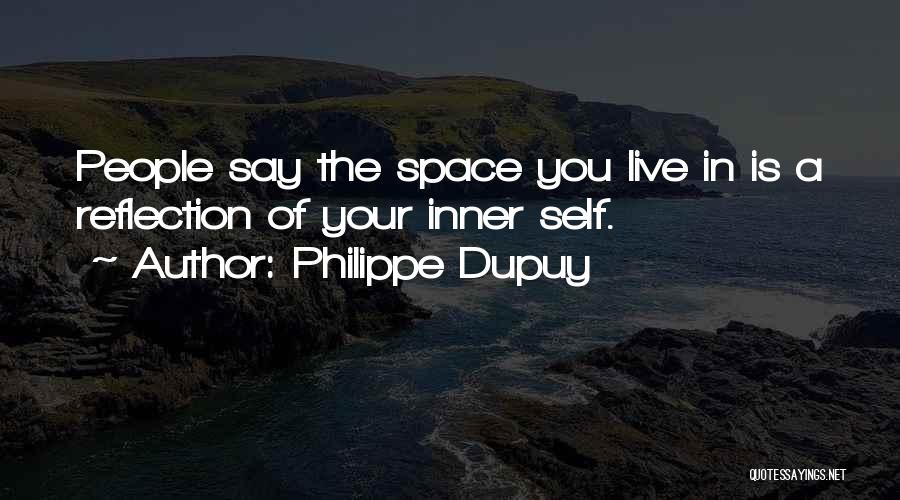 Inner Space Quotes By Philippe Dupuy