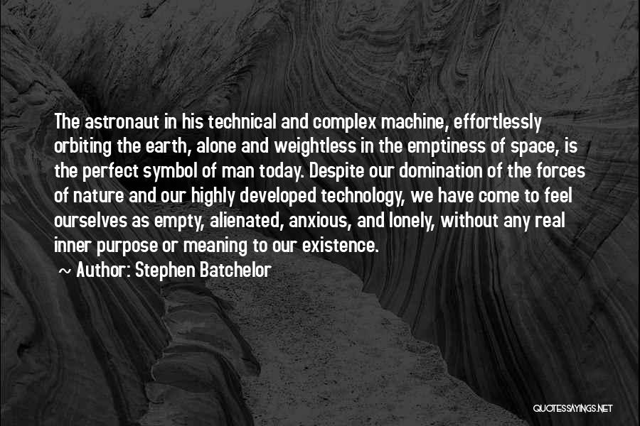 Inner Space Quotes By Stephen Batchelor