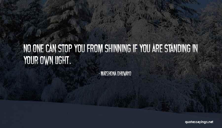 Inner Star Quotes By Matshona Dhliwayo Inner Star Quotes By Matshona Dhliwayo