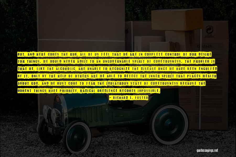 Inner State Quotes By Richard J. Foster Inner State Quotes By Richard J. Foster
