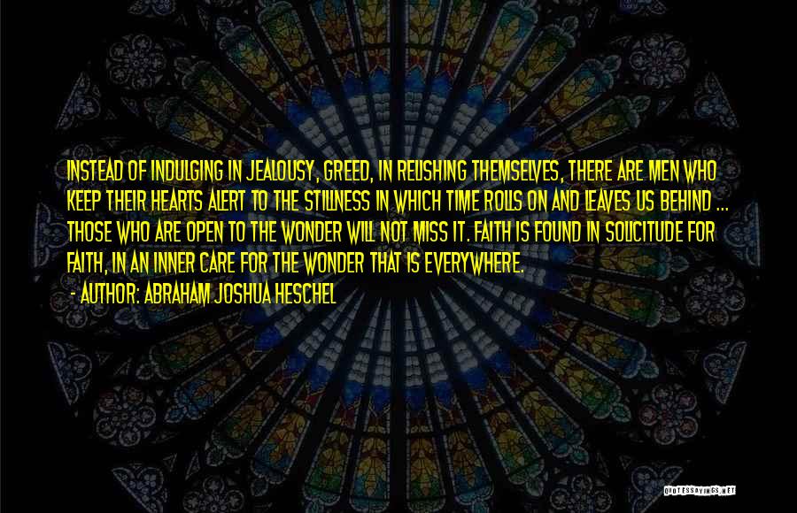 Inner Stillness Quotes By Abraham Joshua Heschel