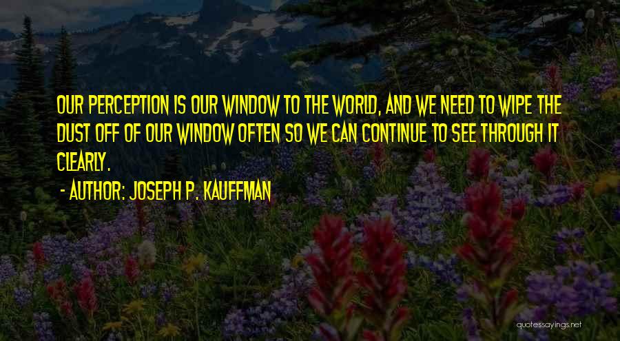 Inner Stillness Quotes By Joseph P. Kauffman