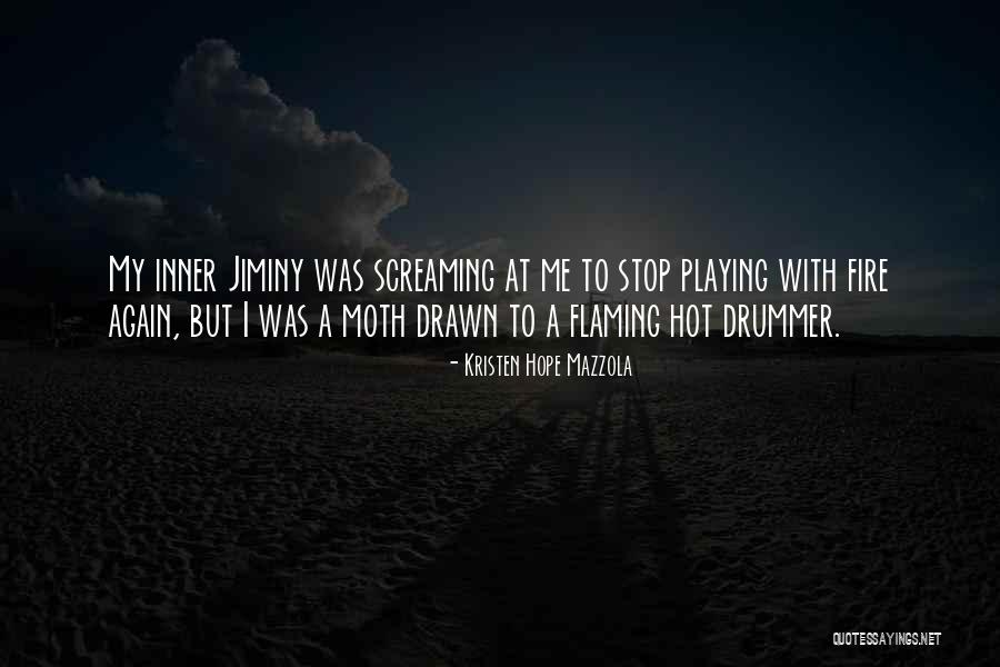 Inner Story Quotes By Kristen Hope Mazzola Inner Story Quotes By Kristen Hope Mazzola