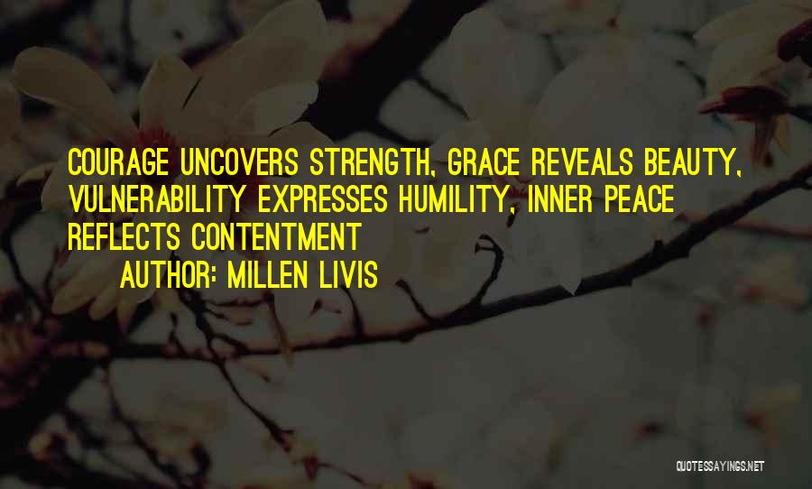 Inner Strength And Beauty Quotes By Millen Livis