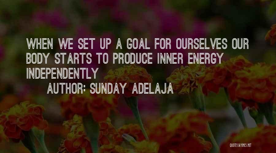 Inner Strength And Independence Quotes By Sunday Adelaja