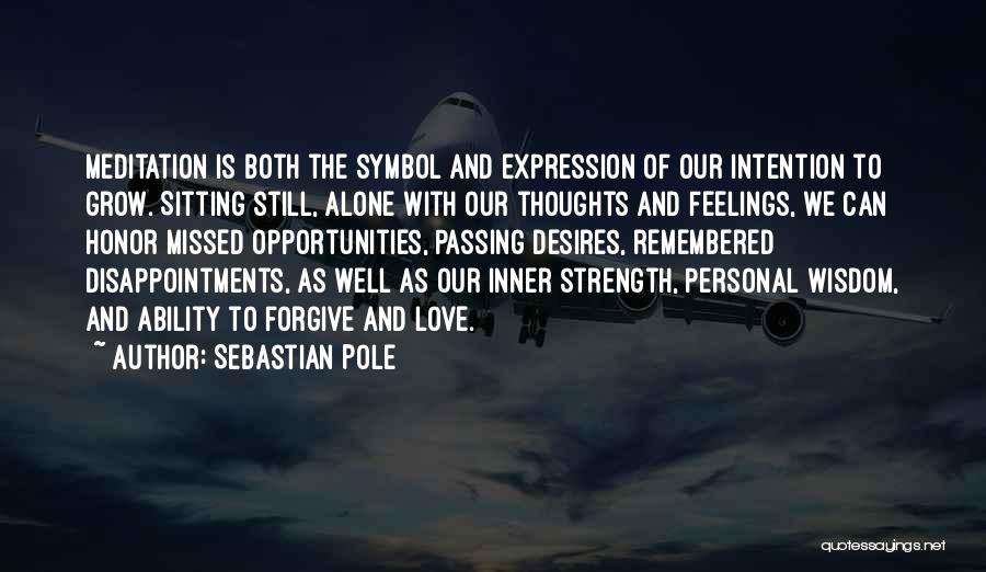 Inner Strength And Love Quotes By Sebastian Pole