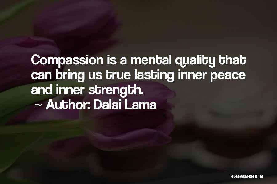 Inner Strength And Peace Quotes By Dalai Lama