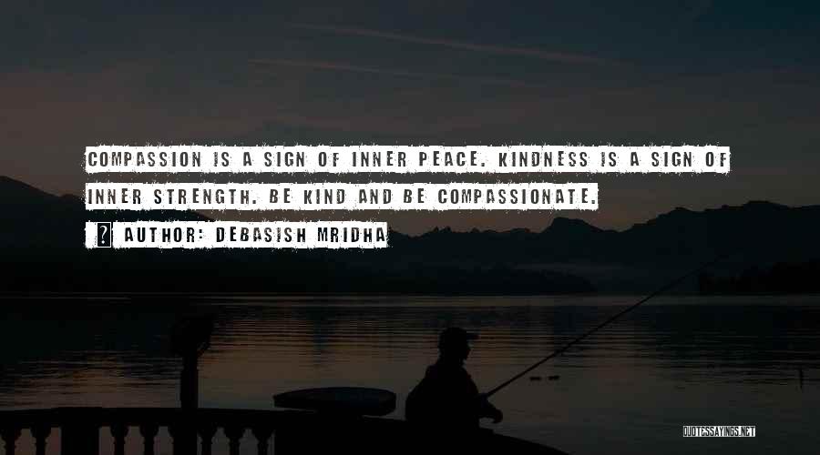 Inner Strength And Peace Quotes By Debasish Mridha
