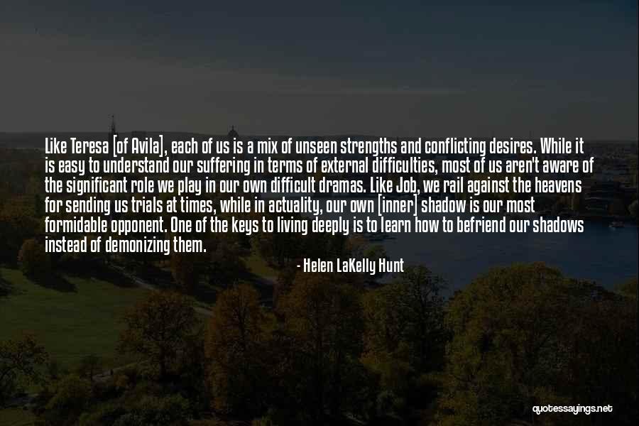 Inner Strengths Quotes By Helen LaKelly Hunt