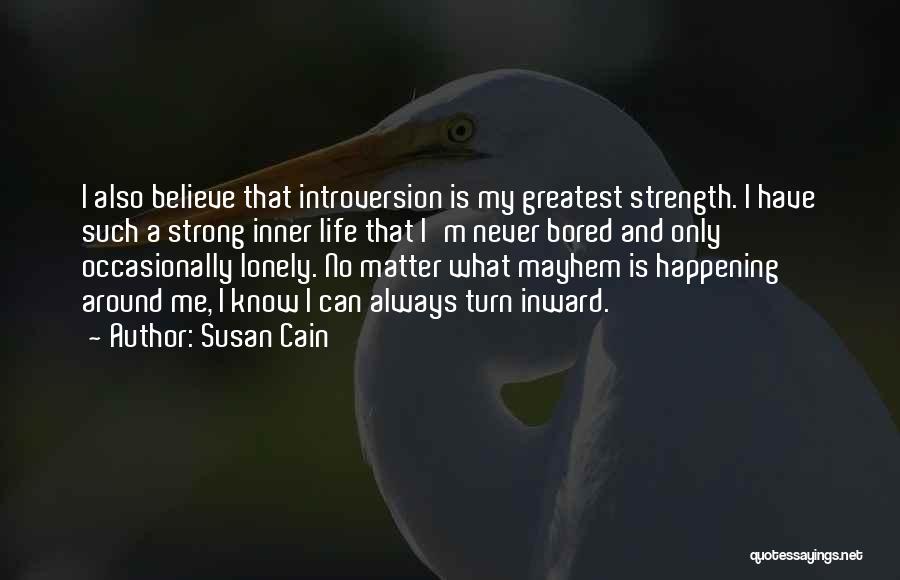 Inner Strengths Quotes By Susan Cain