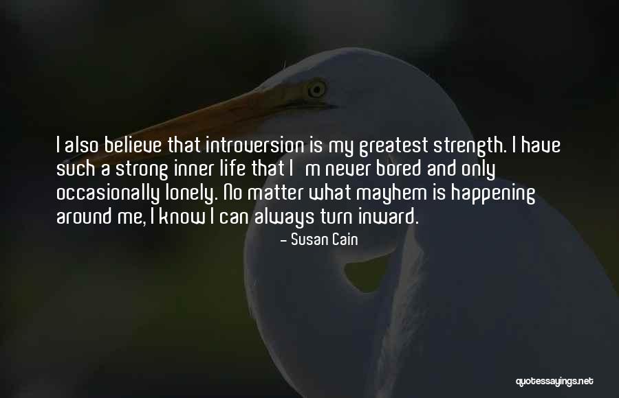 Inner Strengths Quotes By Susan Cain