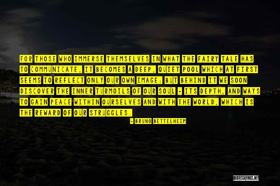 Inner Struggle Quotes By Bruno Bettelheim Inner Struggle Quotes By Bruno Bettelheim