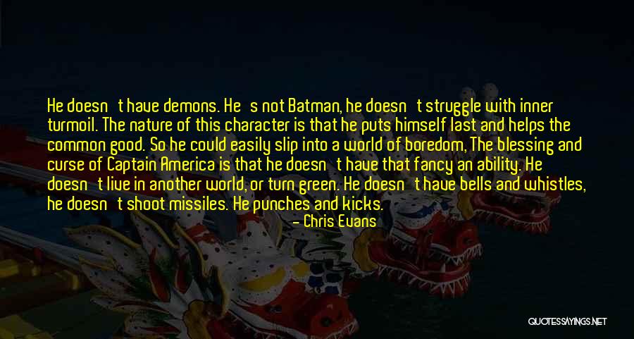 Inner Struggle Quotes By Chris Evans Inner Struggle Quotes By Chris Evans