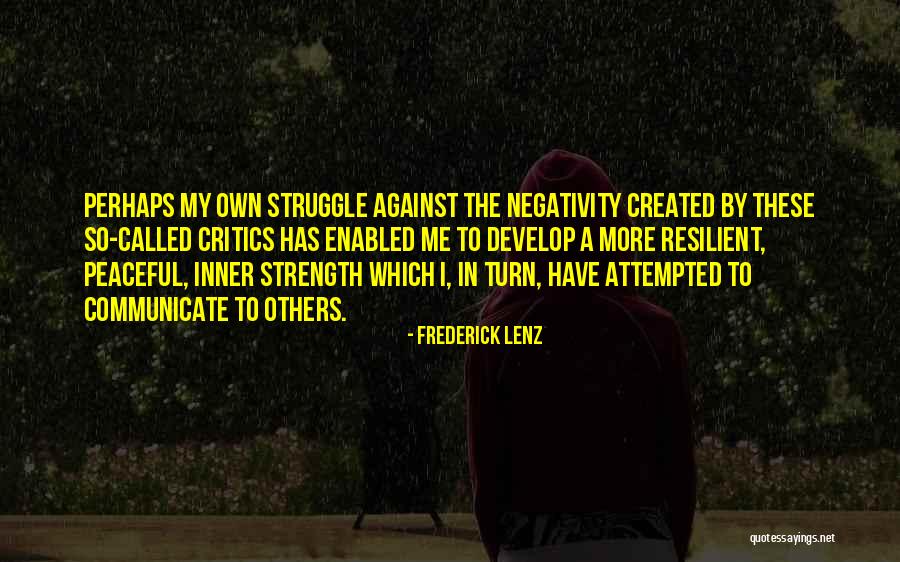 Inner Struggle Quotes By Frederick Lenz Inner Struggle Quotes By Frederick Lenz