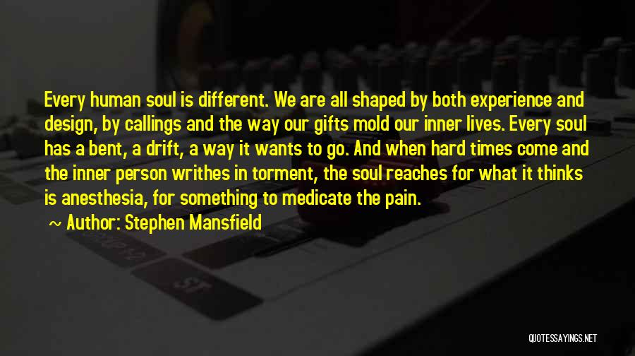 Inner Torment Quotes By Stephen Mansfield