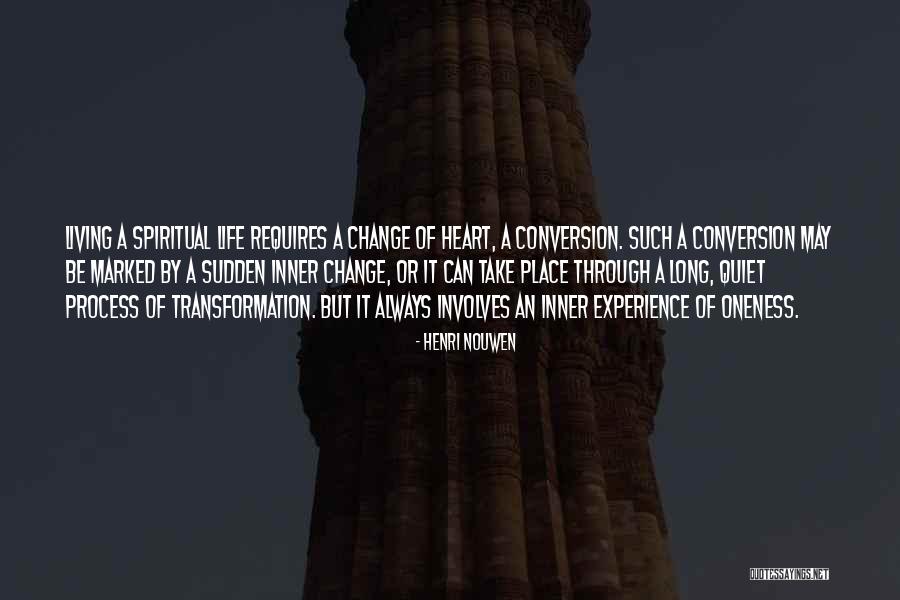 Inner Transformation Quotes By Henri Nouwen Inner Transformation Quotes By Henri Nouwen