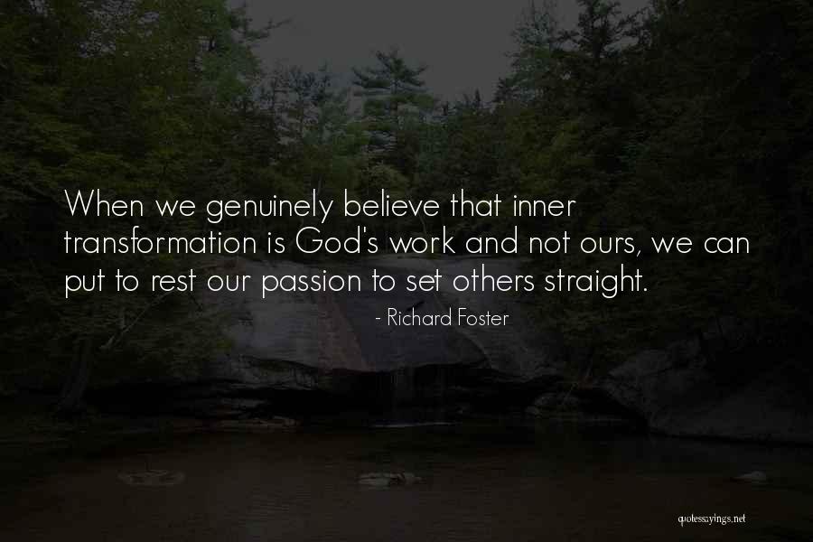 Inner Transformation Quotes By Richard Foster Inner Transformation Quotes By Richard Foster
