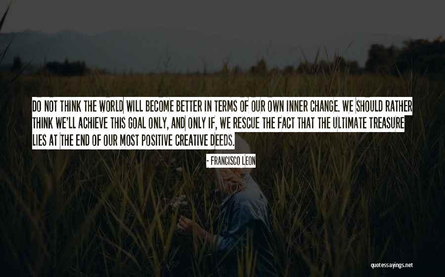 Inner Treasure Quotes By Francisco Leon Inner Treasure Quotes By Francisco Leon