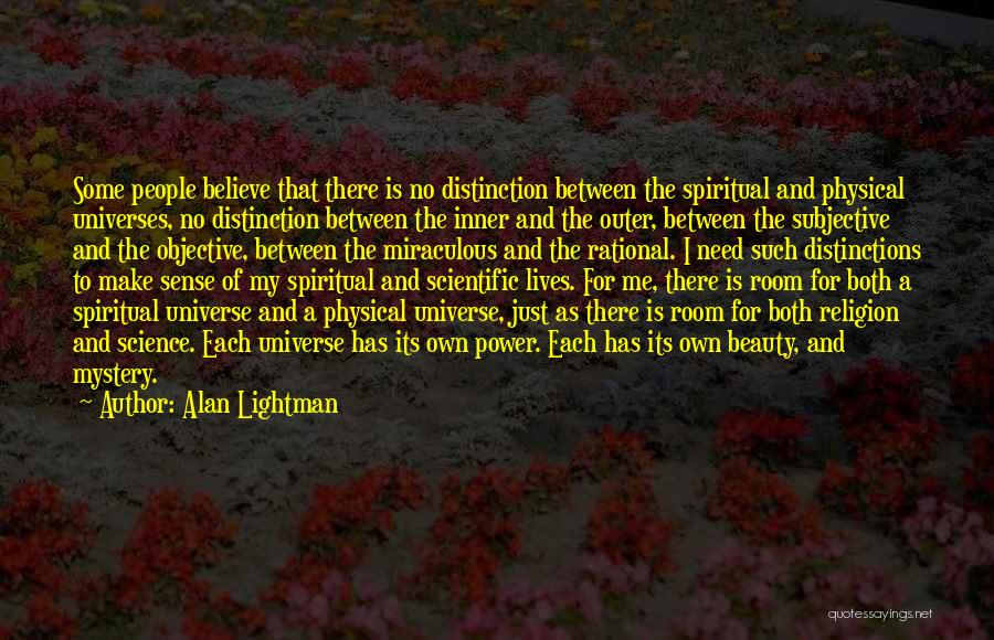 Inner Vs Outer Beauty Quotes By Alan Lightman