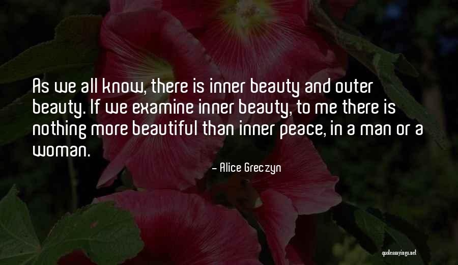 Inner Vs Outer Beauty Quotes By Alice Greczyn