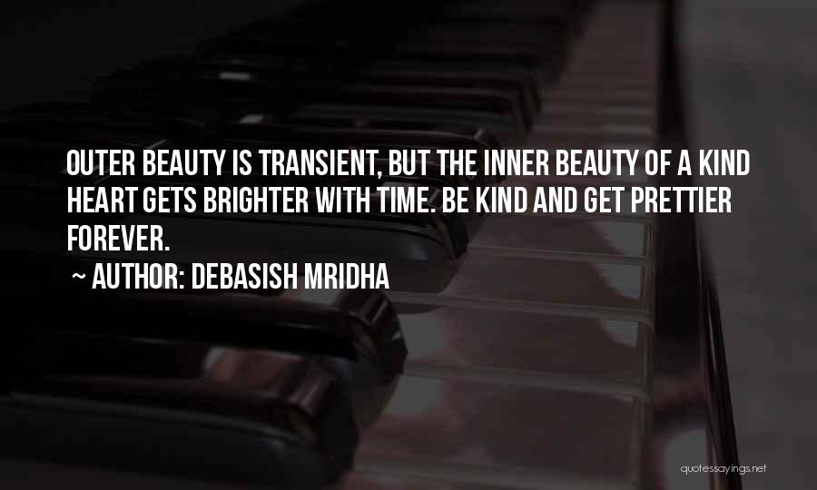 Inner Vs Outer Beauty Quotes By Debasish Mridha