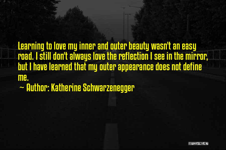Inner Vs Outer Beauty Quotes By Katherine Schwarzenegger