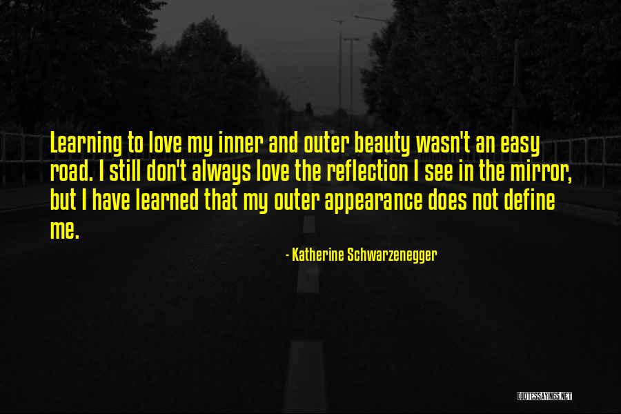 Inner Vs Outer Beauty Quotes By Katherine Schwarzenegger