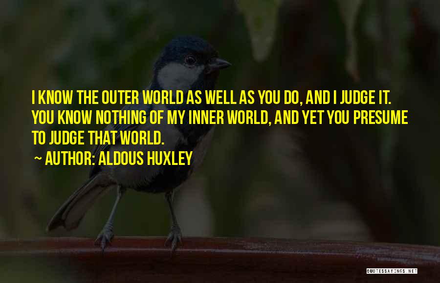 Inner World Outer World Quotes By Aldous Huxley