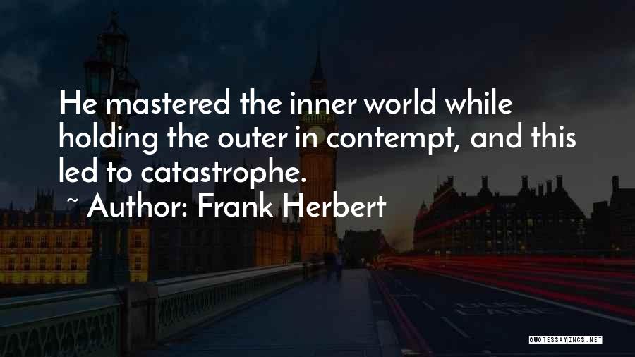 Inner World Outer World Quotes By Frank Herbert