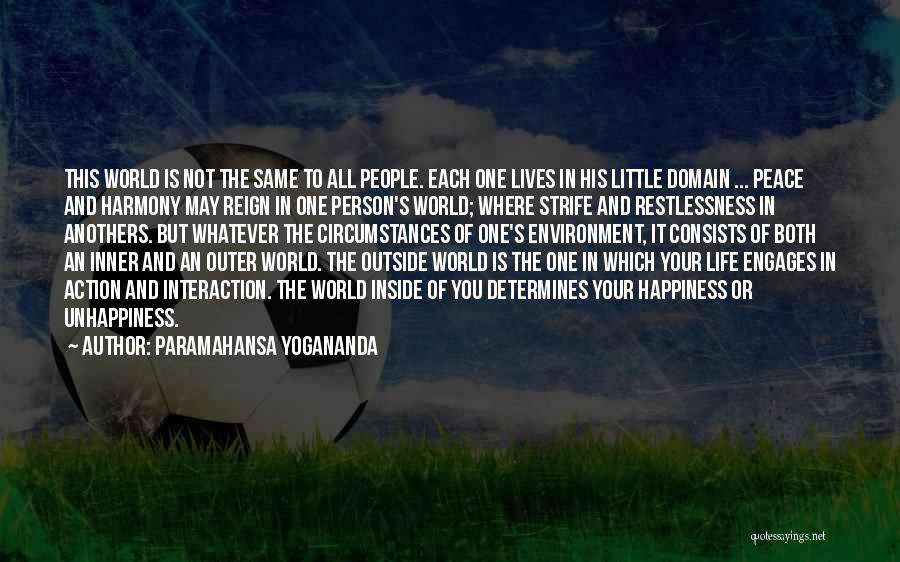 Inner World Outer World Quotes By Paramahansa Yogananda