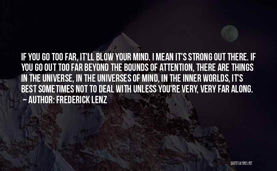 Inner Worlds Quotes By Frederick Lenz