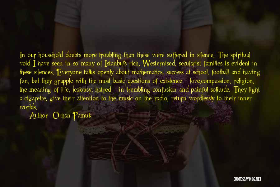 Inner Worlds Quotes By Orhan Pamuk