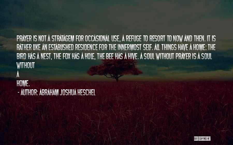Innermost Self Quotes By Abraham Joshua Heschel