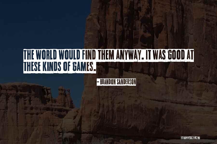 Innigsten Quotes By Brandon Sanderson