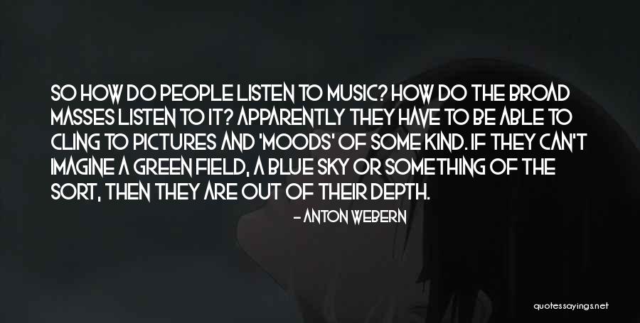 Inniss Castle Quotes By Anton Webern Inniss Castle Quotes By Anton Webern