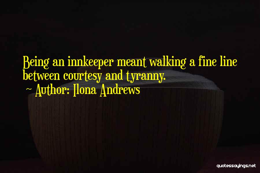 Innkeeper Quotes By Ilona Andrews