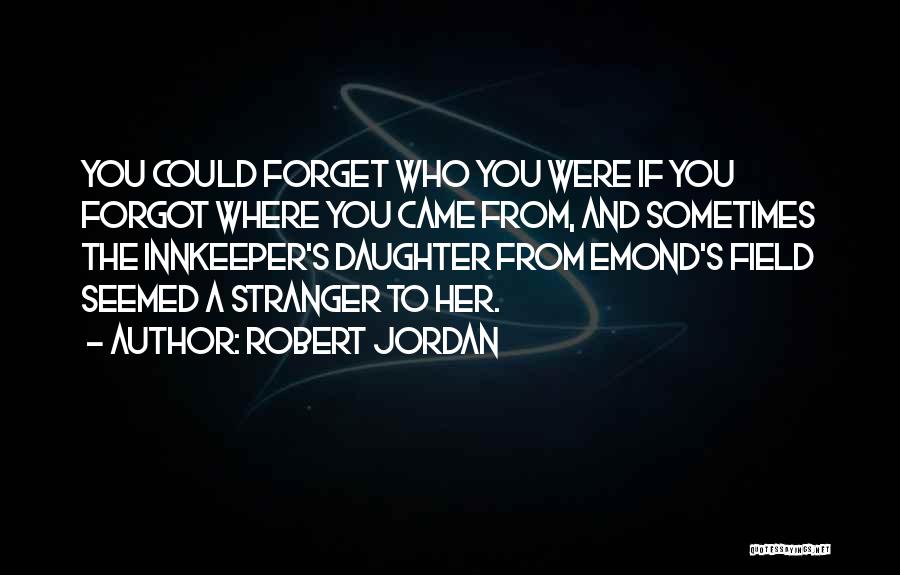 Innkeeper Quotes By Robert Jordan