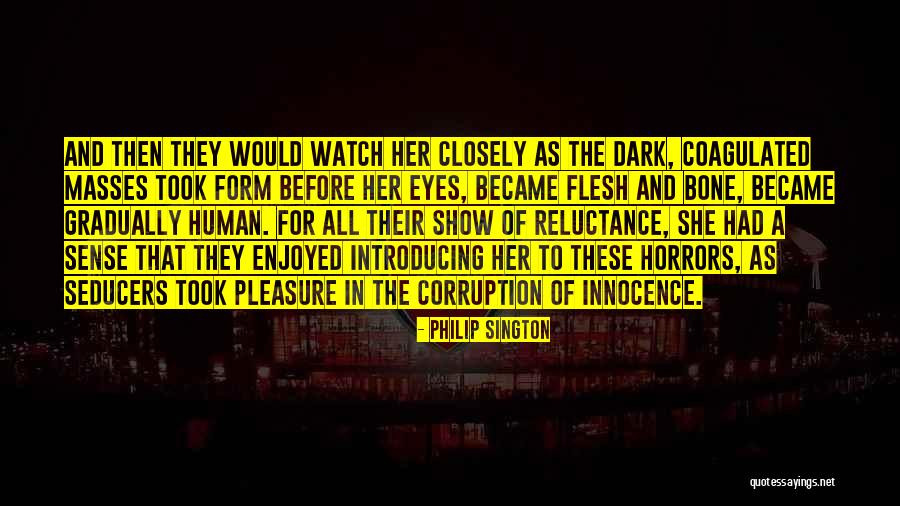 Innocence And Corruption Quotes By Philip Sington