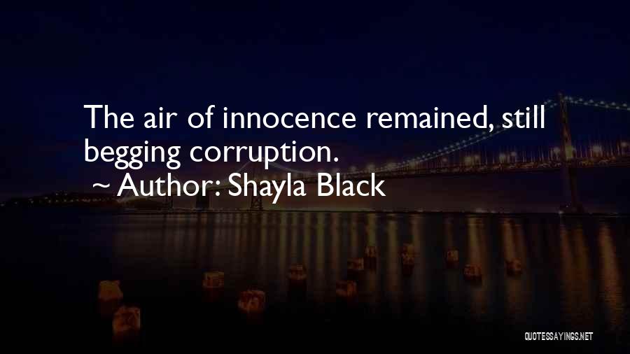 Innocence And Corruption Quotes By Shayla Black