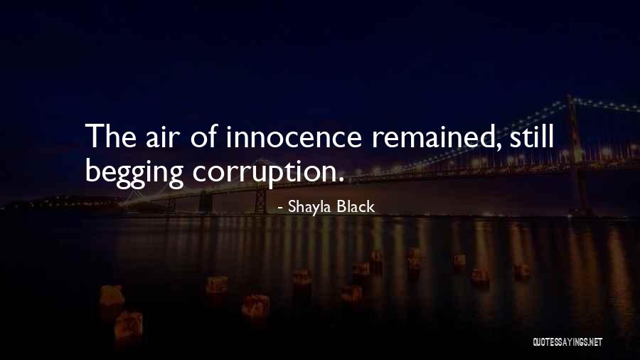 Innocence And Corruption Quotes By Shayla Black