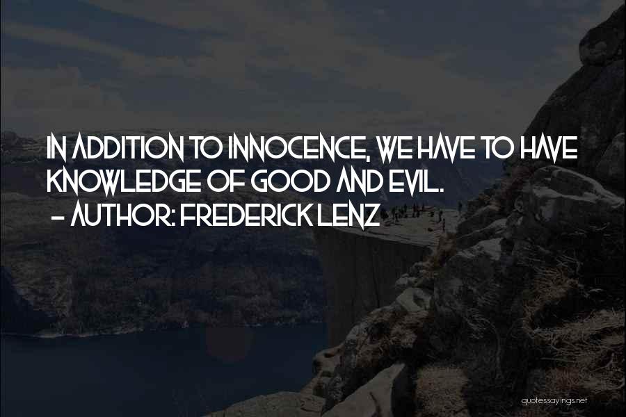 Innocence And Evil Quotes By Frederick Lenz