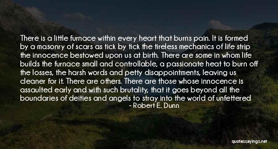 Innocence And Evil Quotes By Robert E. Dunn Innocence And Evil Quotes By Robert E. Dunn