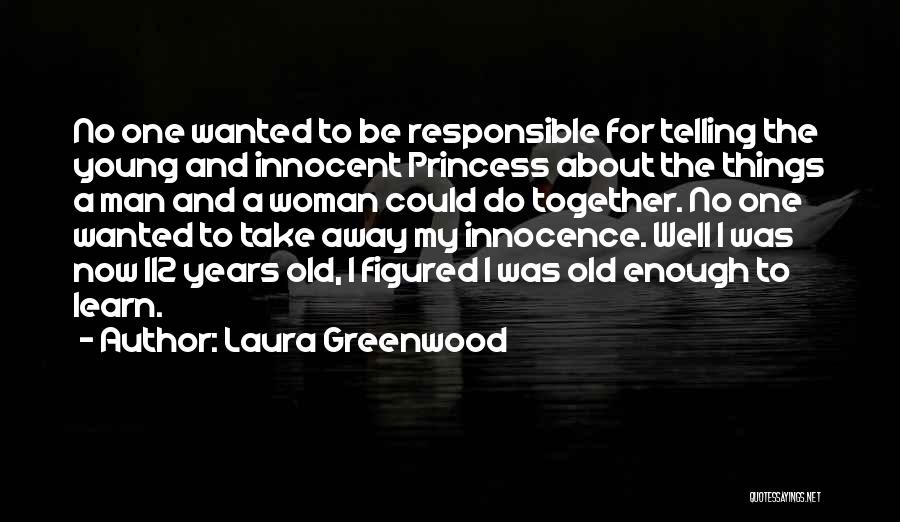Innocence And Love Quotes By Laura Greenwood