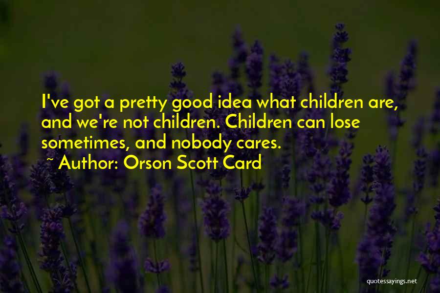 Innocence And Maturity Quotes By Orson Scott Card