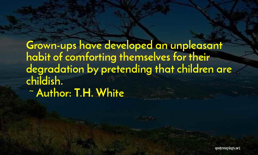 Innocence And Maturity Quotes By T.H. White