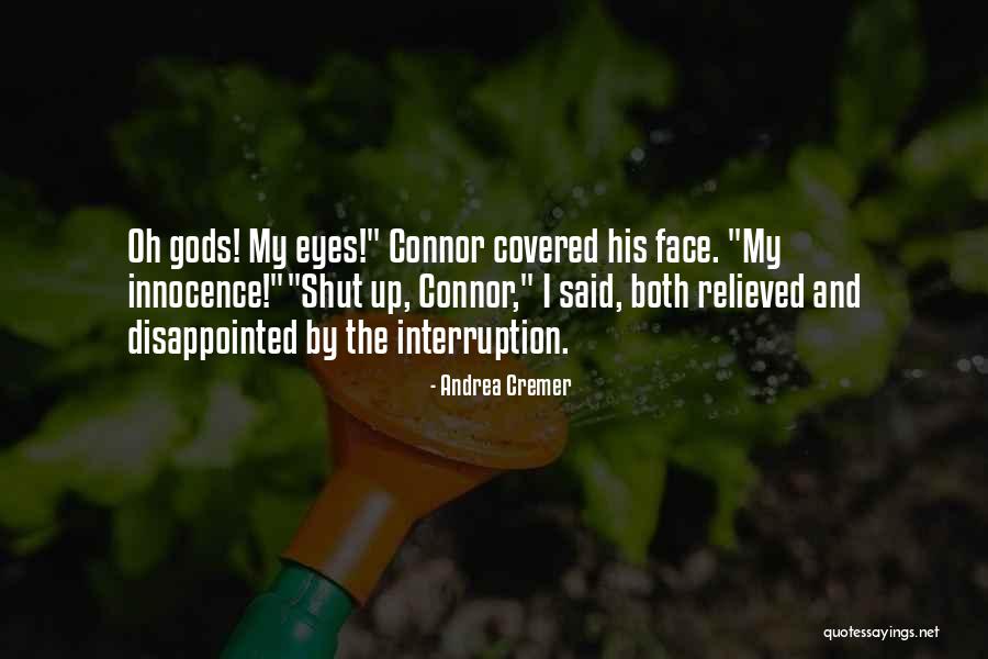 Innocence In Her Eyes Quotes By Andrea Cremer Innocence In Her Eyes Quotes By Andrea Cremer