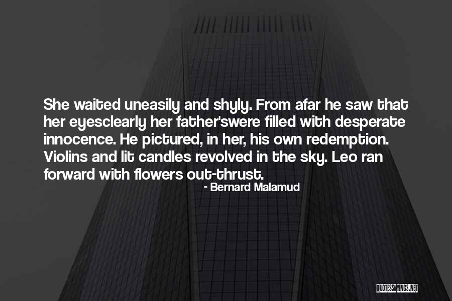 Innocence In Her Eyes Quotes By Bernard Malamud Innocence In Her Eyes Quotes By Bernard Malamud