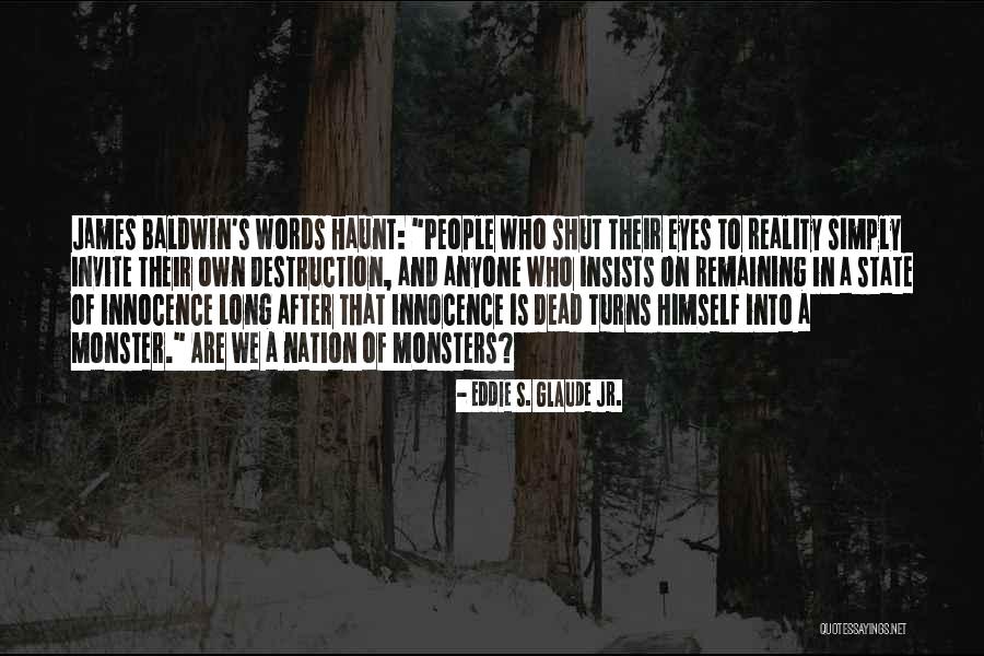 Innocence In Her Eyes Quotes By Eddie S. Glaude Jr. Innocence In Her Eyes Quotes By Eddie S. Glaude Jr.