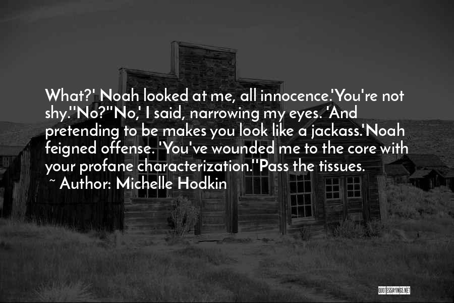 Innocence In Her Eyes Quotes By Michelle Hodkin